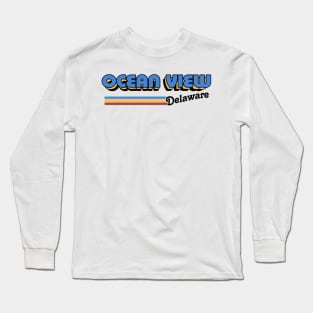 Ocean View, Delaware / / Retro Styled Design Long Sleeve T-Shirt